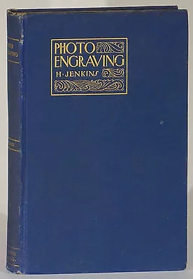 Photoengraving Manual Harry Jenkins 1902 Color Plates Halftones  Ives/Horgan  • $250