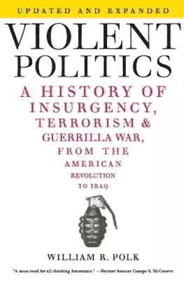 William R Polk Violent Politics (Paperback) • $20.72