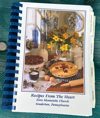 Recipes From The Heart  Zion Mennonite Church Sounderton Pa Cookbook  ©1992 • $7.29