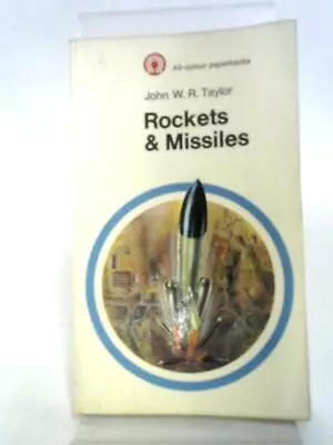 $16.76 • Buy Rockets And Missiles (John W R Taylor - 1970) (ID:27462)