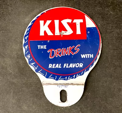 Vntg KIST DRINKS WITH REAL FLAVOR LICENSE PLATE TOPPER Rare Old Advertising Sign • $21