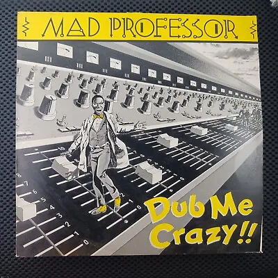 Mad Professor – Dub Me Crazy !! (Ariwa – ARI-LP001) • $50