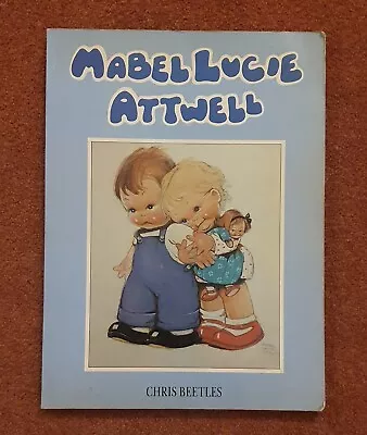 Mabel Lucie Attwell By Chris Beetles Book • £7.99