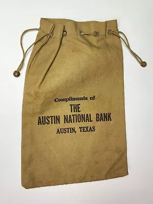 Vintage/Antique Canvas Deposit Money Bag - The Austin National Bank Austin Texas • $75.23