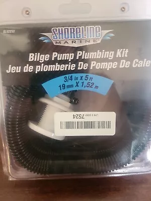 Shoreline Marine SL52253 Bilge Pump Plumbing Kit 3/4 Inches X 5 Feet • $17.50