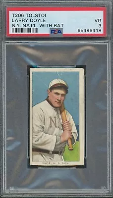 1909-11 T206 🔥 TOLSTOI 🔥 Larry Doyle With Bat  PSA 3 • $577.99