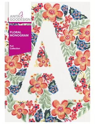 Anita Goodesign Machine Embroidery Pattern - Floral Monogram • $35