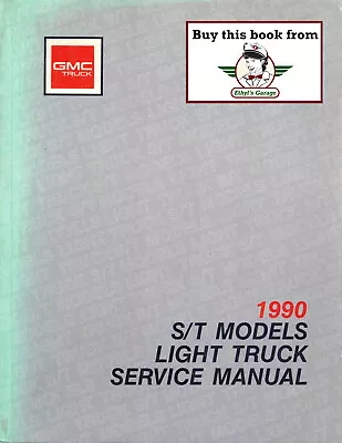 1990 GMC Truck S/T Models Truck Shop Service Repair Manual S-10 Jimmy Blazer • $19.95