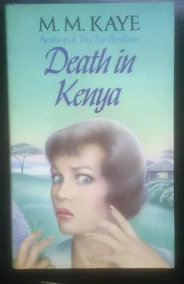 £4.99 • Buy M M Kaye DEATH IN KENYA Hardback