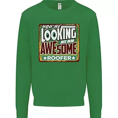 You're Looking At An Awesome Roofer Mens Sweatshirt Jumper • $26.13
