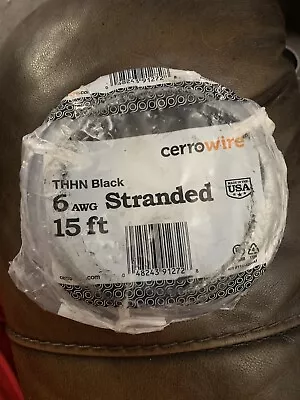 New Cerrowire 6awg Thhn Black Stranded Wire 15’ Indoor Outdoor • $14