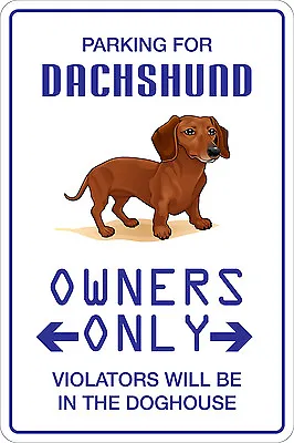 *Aluminum* Parking For Dachshund 8 X12  Metal Novelty Sign  NS 110 • $12.99