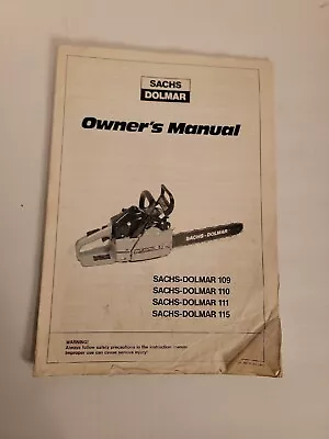 Sachs Dolmar 109 110 111 115 Chainsaw Owner's Instruction Manual • £17.36