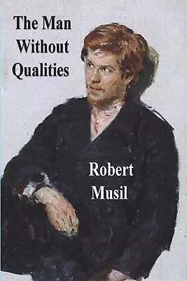 The Man Without Qualities By Robert Musil Paperback Book • $19.50