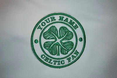 £3.65 • Buy CELTIC - CFC - PERSONALISED 'YOUR NAME' 'CELTIC FAN' Iron On / Sew On Patch (2)