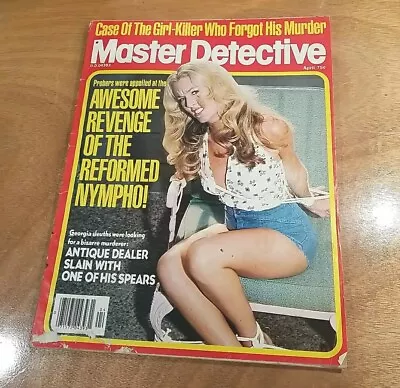 Master Detective Magazine April 1978 Reformed Nympho Police Killers Crime Spree • $22.50