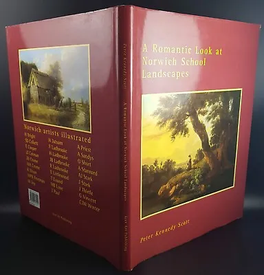 £50 • Buy A Romantic Look At Norwich School Landscapes, Peter K Scott, Signed By Author