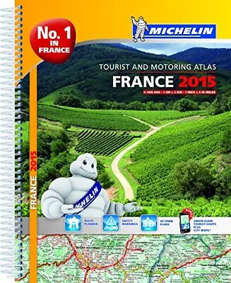 France 2015 Atlas - A4 Spiral (Michelin Tourist And Motoring Atla... By Michelin • £4.27