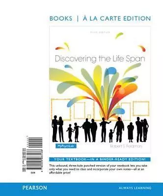 Discovering The Life Span Books A La Carte 3rd Edition By Robert S. Feldman • $27.99