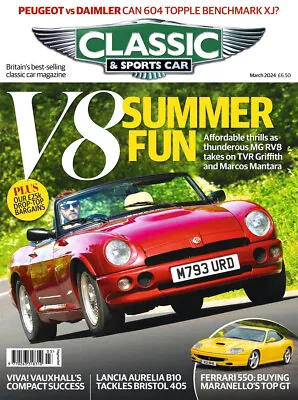 Classic & Sports Car Magazine March 2024 Ferrari 550 ~ Lancia Aurella B10 ~ New • £6.95
