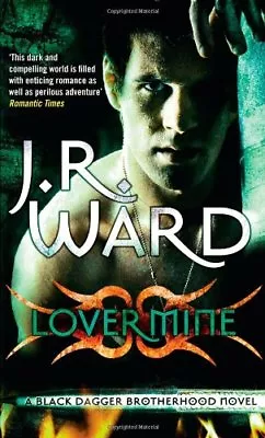 Lover Mine: Number 8 In Series (Black Dagger Brotherhood)-J. R. Ward • £3.51