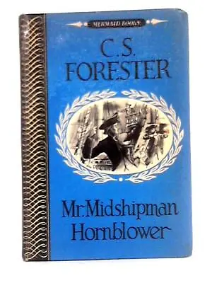 Mr Midshipman Hornblower (C.S. Forester - 1953) (ID:07138) • £7.54