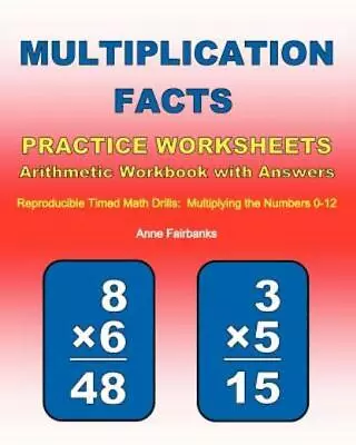 Multiplication Facts Practice Worksheets Arithmetic Workbook With Answers: ... • $12.12