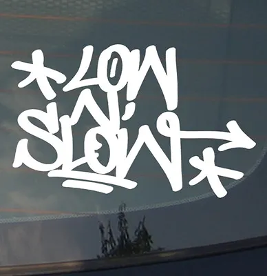 $3.99 • Buy Low & Slow Funny JDM Lowered Slammed Vinyl Decal Sticker #tagLNL