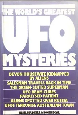 The World's Greatest UFO Mysteries By Nigel Blundell Roger Boar. 9780706421378 • £2.51