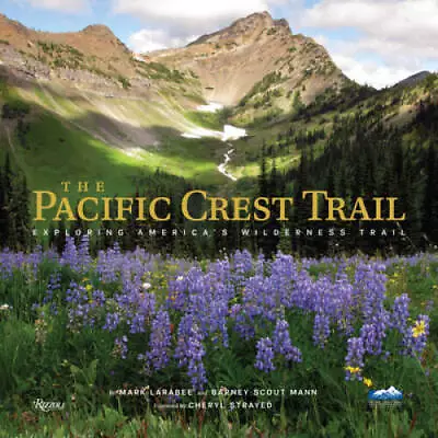 The Pacific Crest Trail: Exploring America's Wilderness Trail - VERY GOOD • $54.26