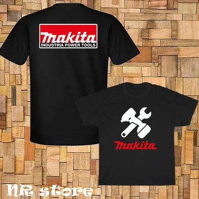 New Makita Powertools Logo T Shirt Funny Size S To 5XL • $30