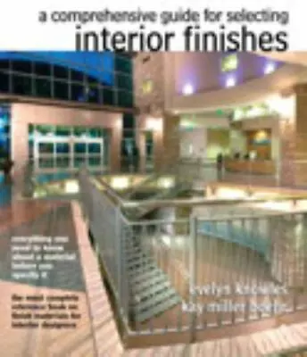 Fashion Ser.: The Comprehensive Guide For Selecting Interior Finishes By Evelyn • $4.49
