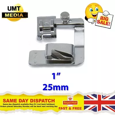 Wide ROLLED HEM 1  Hemmer Foot For Domestic Sewing Machines Snap On Presser • £3.65