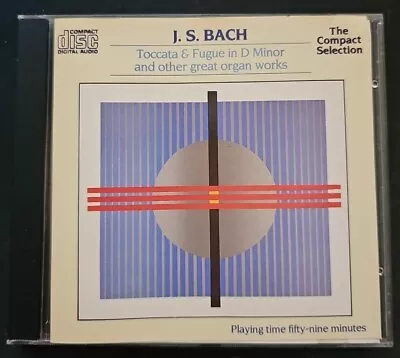 J.s Bach : Toccata & Fugue In D Minor & Other Great Organ Works Cd (1988) • £3.95