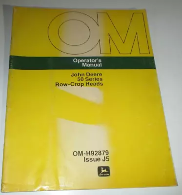 John Deere 50 Series Corn Heads Operators & Maintenance Manual OM-H92879 J5 JD • $14.99