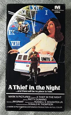 A THIEF IN THE NIGHT (vhs) Patty Dunning Mark IV Pictures Rare Action Thriller • $9.95