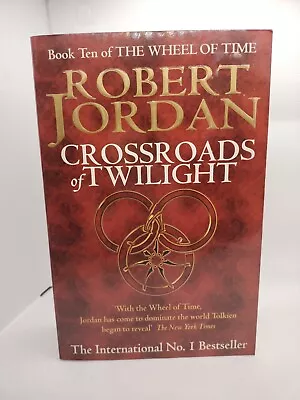 Crossroads Of Twilight: Book 10 Of The Wheel Of Time By Robert Jordan... • $39.95