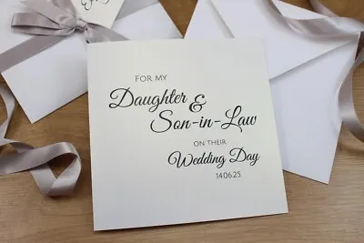 Personalised For My Daughter And Son-in-Law On Their Wedding Day Card • £4.50