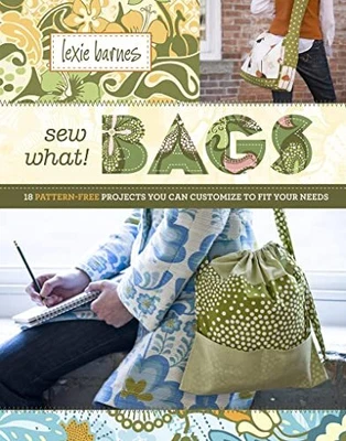 £2.57 • Buy Sew What! Bags: 18 Pattern-Free Projects You Can Cus... By Lexie Barnes Hardback