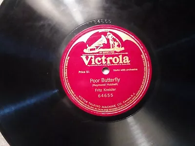 FRITZ KREISLER Victrola 64655 VIOLIN 1 Side 78rpm POOR BUTTERFLY  • $10