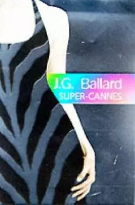 Super-Cannes - Hardcover By Ballard J G - ACCEPTABLE • $10.53