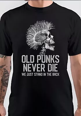 NWT Old Punks Never Die We Just Stand In The Back Unisex T-Shirt • $19.77