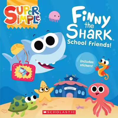 Finny The Shark: School Friends! (Super Simple Storybooks) By Melissa Maxwell • $12.99