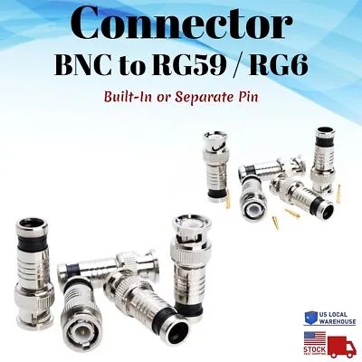 BNC Compression Connector For RG6 RG59 Security Coaxial Cable CCTV Male Coax Lot • $55.50