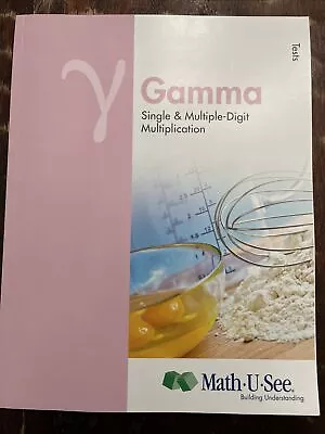 Gamma Tests : Single And Multiple-Digit Multiplication By Math-U-See Homeschool • $9.99