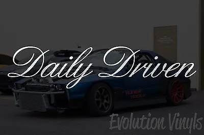 $1.99 • Buy Daily Driven Sticker Decal V2 - JDM Lowered Static Stance Low Drift Slammed NOS