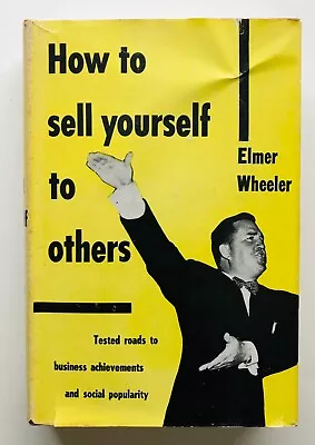 How To Sell Yourself To Others By Elmer Wheeler • $40