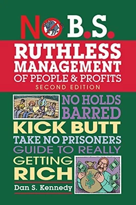 £15.04 • Buy No BS Ruthless Management Of People And Profits: No Holds Barred Kick Butt Take-