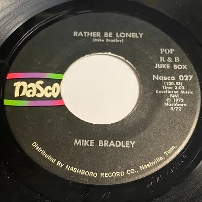 Mike Bradley - Rather Be Lonely / Baby Scratch My Back 45 - Funk R&B • $14.99