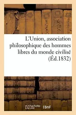 L'Union Association Philosophique Des Hommes Libres Du Monde Civilise : Regl<| • £17.64